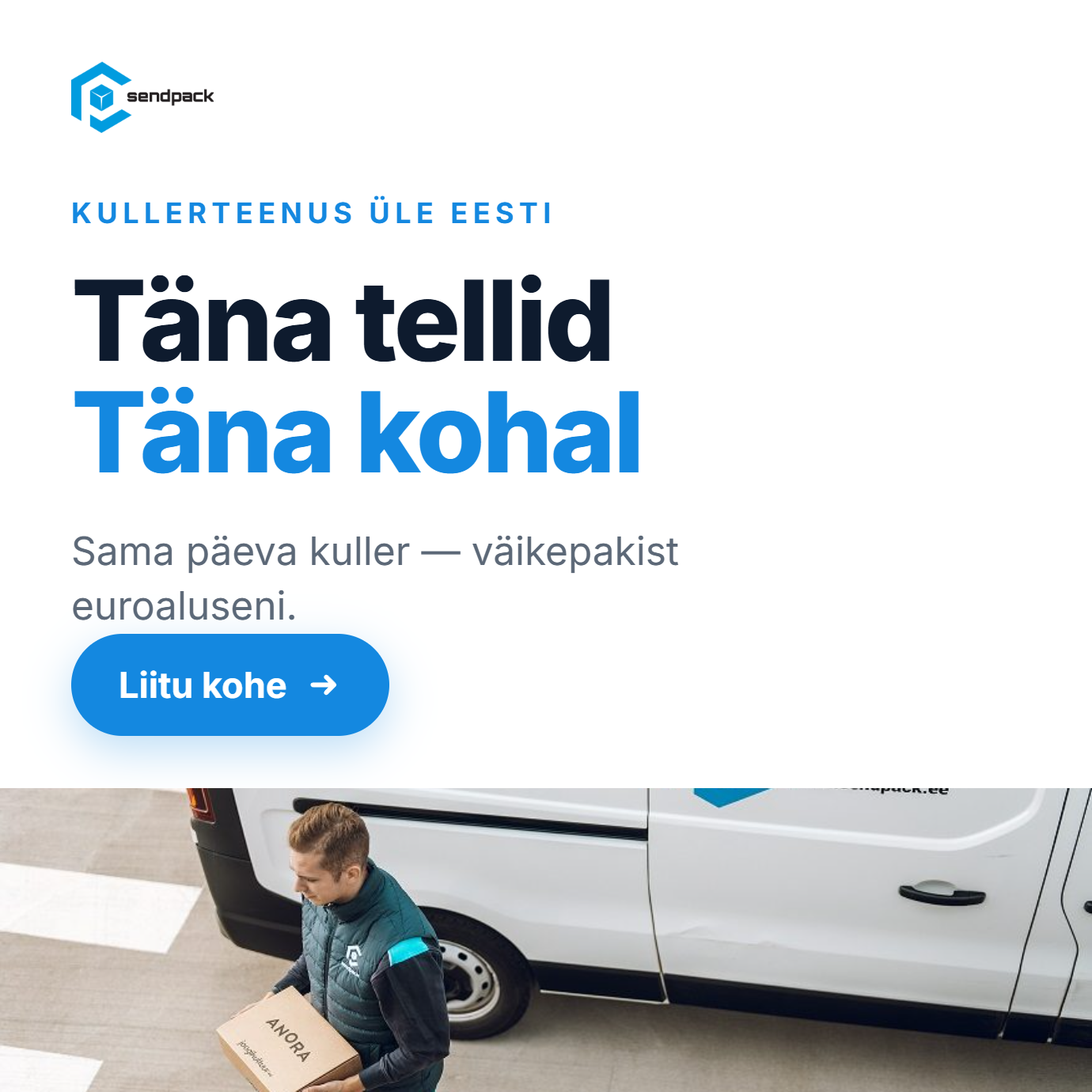 Täna tellitud. Täna kohal.